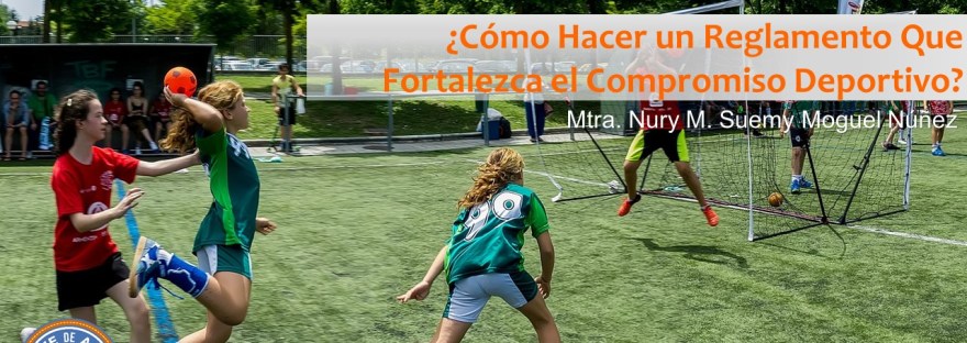 Cómo hacer un reglamento que fortaleza el compromiso deportivo